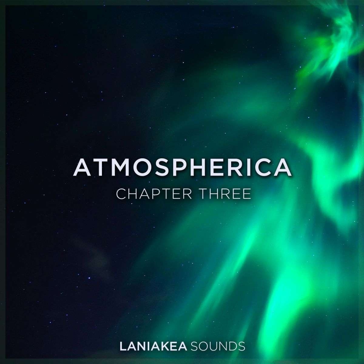 Laniakea Sounds - Atmospherica 3 Sample Packs Software GUI Artwork